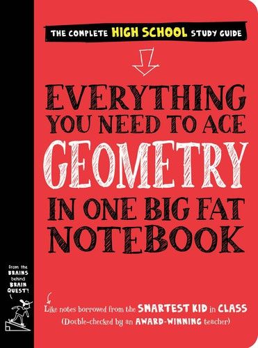Everything You Need to Ace Geometry in One Big Fat Notebook
