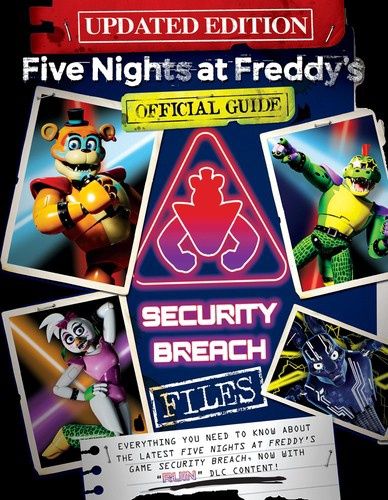 The Security Breach Files (Updated Edition): An Afk Book (Five Nights at Freddy&#39;s)