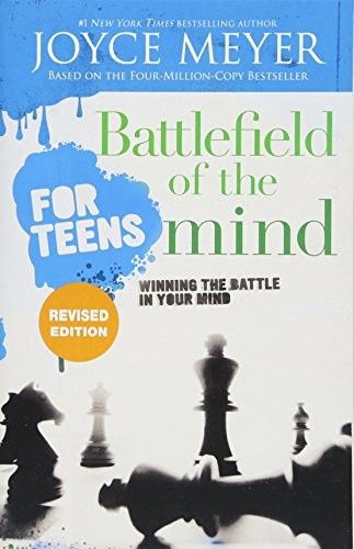 Battlefield of the Mind for Teens: Winning the Battle in Your Mind (Revised)