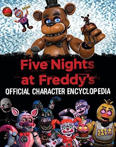 Five Nights at Freddy&#39;s Character Encyclopedia (an Afk Book) (Media Tie-In)