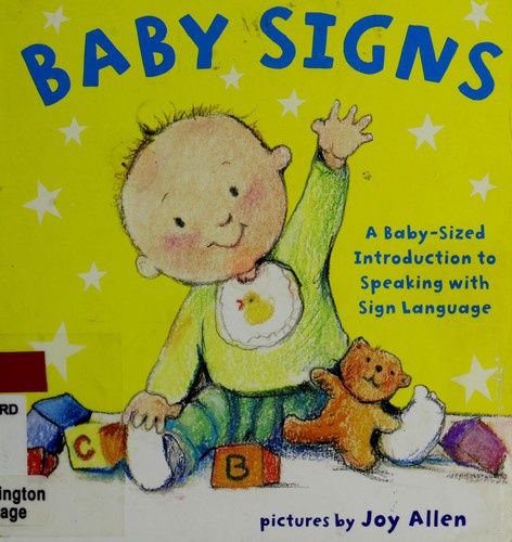 Baby Signs: A Baby-Sized Introduction to Speaking with Sign Language
