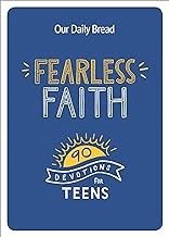 Fearless Faith: 90 Devotions for Teens