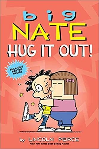 Big Nate: Hug It Out!: Volume 21