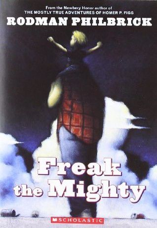 Freak the Mighty (Scholastic Gold)