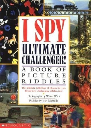 I Spy Ultimate Challenger: A Book of Picture Riddles