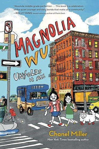 Magnolia Wu Unfolds It All: (A Newbery Honor Book)