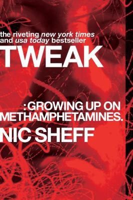 Tweak: Growing Up on Methamphetamines (Reprint)