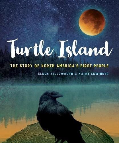 Turtle Island: The Story of North America&#39;s First People