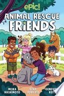 Animal Rescue Friends: Volume 1