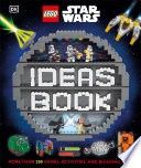 Lego Star Wars Ideas Book: More Than 200 Games, Activities, and Building Ideas