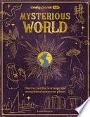 Lonely Planet Kids Mysterious World