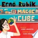 Erno Rubik and His Magic Cube