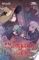 Morgana and Oz Volume One: A Webtoon Unscrolled Graphic Novel