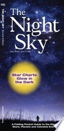 The Night Sky: A Folding Pocket Guide to the Moon, Stars, Planets and Celestial Events