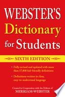 Webster&#39;s Dictionary for Students, Sixth Edition