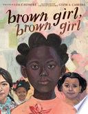 Brown Girl, Brown Girl