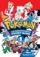 Pokémon: The Complete Pokémon Pocket Guide, Vol. 1