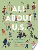 All about U.S.: A Look at the Lives of 50 Real Kids from Across the United States