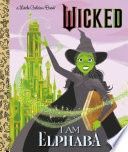 I Am Elphaba (Universal Pictures Wicked)