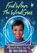 Find Where the Wind Goes: Moments From My Life