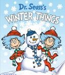 Dr. Seuss&#39;s Winter Things