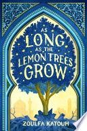 As Long as the Lemon Trees Grow