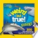 Weird But True! Sharks