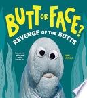 Butt or Face? Volume 2: Revenge of the Butts