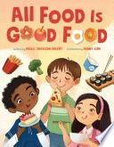 All Food Is Good Food