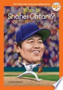 Who Is Shohei Ohtani?