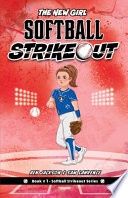Softball Strikeout: The New Girl