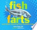 Fish Farts: And Other Amazing Ways Animals Adapt