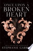 Once Upon a Broken Heart
