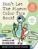 Don&#39;t Let the Pigeon Color This Book!: A Superfun Mo Willems and You Coloring Book!