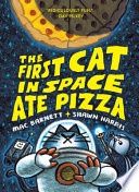 The First Cat in Space Ate Pizza