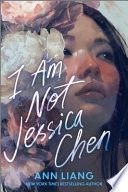 I Am Not Jessica Chen (Original)