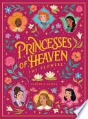 Princesses of Heaven: The Flowers