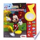 Disney Junior Mickey Mouse Clubhouse: Sing-Along Songs Sound Book [With Battery]