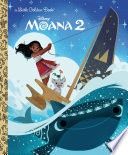 Disney Moana 2 Little Golden Book