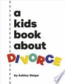 A Kids Book about Divorce