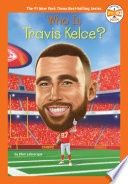Who Is Travis Kelce?