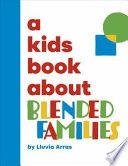 A Kids Book about Blended Families