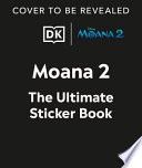 Disney Moana 2 Ultimate Sticker Book