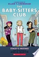 Stacey&#39;s Mistake: A Graphic Novel (the Baby-Sitters Club #14)