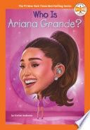 Who Is Ariana Grande?