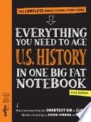 Everything You Need to Ace U.S. History in One Big Fat Notebook, 2nd Edition: The Complete Middle School Study Guide (Revised)