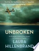 Unbroken: An Olympian&#39;s Journey from Airman to Castaway to Captive (Young Adult Adaptation)