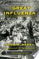 The Great Influenza: The True Story of the Deadliest Pandemic in History (Young Readers Edition)