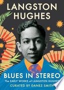 Blues in Stereo: The Early Works of Langston Hughes