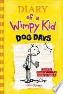 Dog Days (Diary of a Wimpy Kid #4): Volume 4